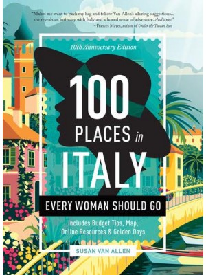 100 Places in Italy Every Woman Should Go - 100 Places