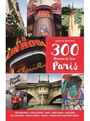 300 Reasons to Love Paris - N/A