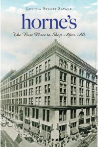 Horne's The Best Place to Shop After All - Landmarks