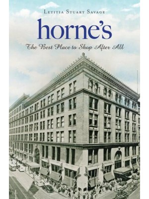 Horne's The Best Place to Shop After All - Landmarks