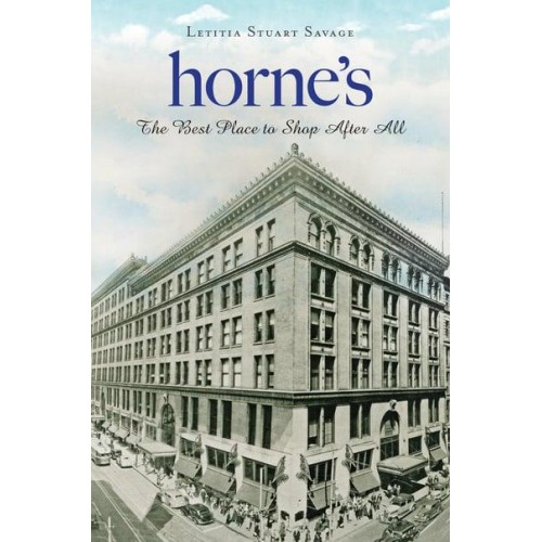 Horne's The Best Place to Shop After All - Landmarks