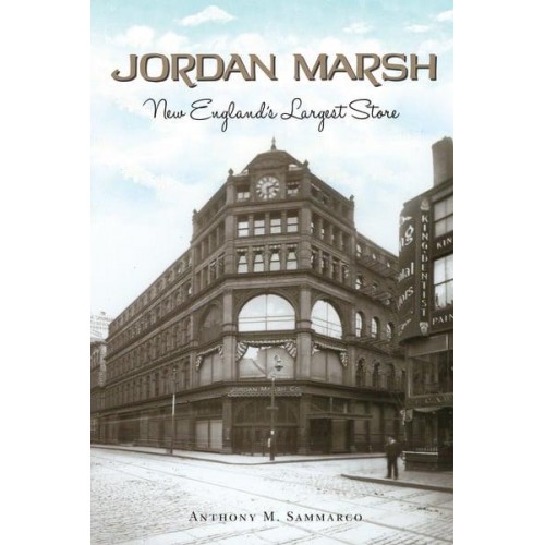 Jordan Marsh New England's Largest Store - Landmarks