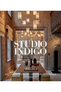 Studio Indigo Architecturally Creative Interiors