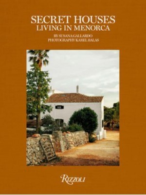 Secret Houses Living in Menorca