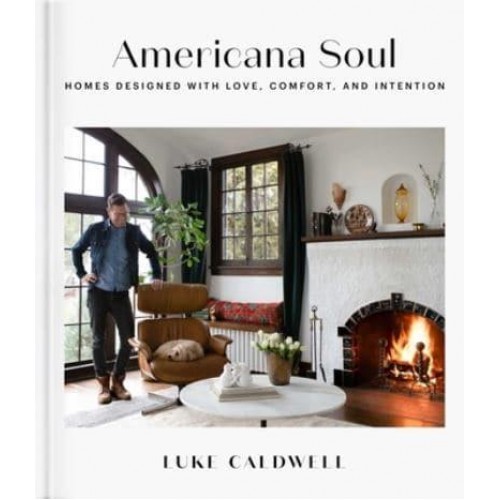 Americana Soul Homes Designed With Love, Comfort, and Intention