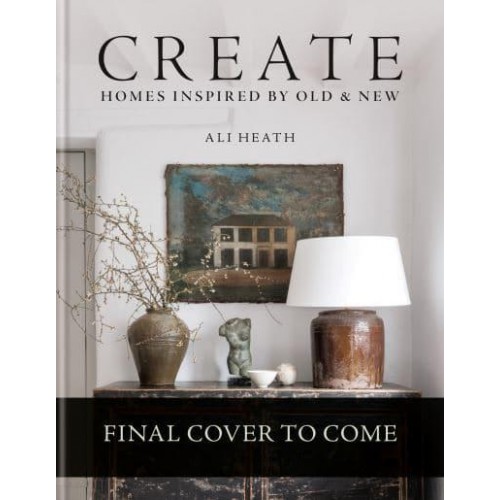 Create Homes Inspired by Old & New