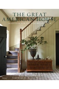 The Great American House Tradition for the Way We Live Now