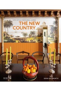 The New Country City Style for Rural Living