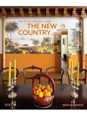 The New Country City Style for Rural Living