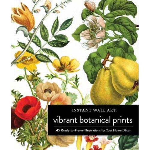 Instant Wall Art Vibrant Botanical Prints 45 Ready-to-Frame Illustrations for Your Home Décor - Instant Wall Art