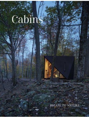Cabins Escape to Nature - The Images Publishing Group
