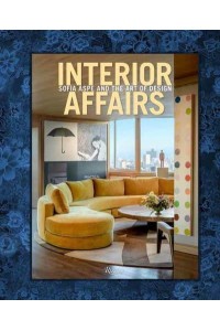Interior Affairs Sofia Aspe and the Art of Design
