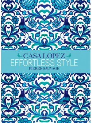 Casa Lopez Effortless Style