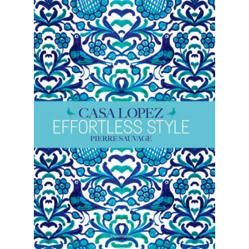 Casa Lopez Effortless Style
