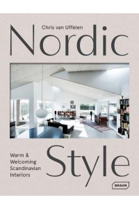 Nordic Style Warm & Welcoming Scandinavian Interiors