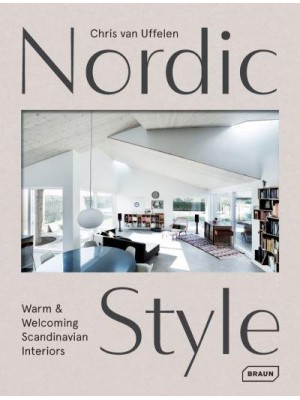 Nordic Style Warm & Welcoming Scandinavian Interiors