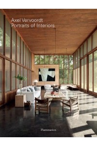 Axel Vervoordt: Portraits of Interiors