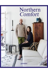 Northern Comfort The Nordic Art of Creative Living