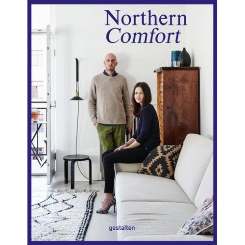Northern Comfort The Nordic Art of Creative Living