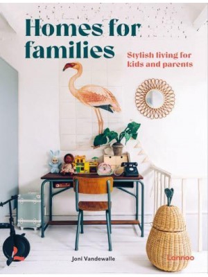 Homes for Families Stylish Living for Kids and Parents - Homes For