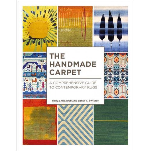 The Handmade Carpet A Comprehensive Guide to Contemporary Rugs - Hali Publications