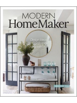 Modern Homemaker Creative Ideas for Stylish Living