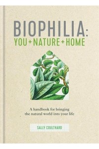 Biophilia You+nature+home