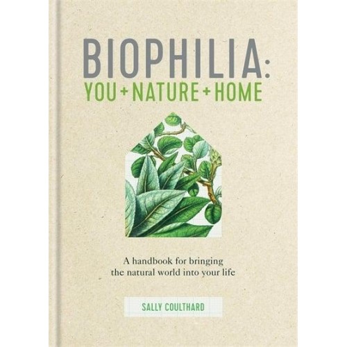 Biophilia You+nature+home