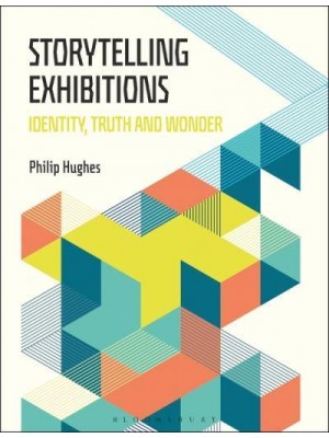 Storytelling Exhibitions Identity, Truth and Wonder