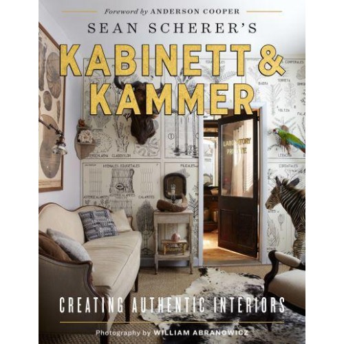 Sean Scherer's Kabinett & Kammer Creating Authentic Interiors