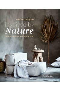 Inspired by Nature Creating a Personal & Natural Interior