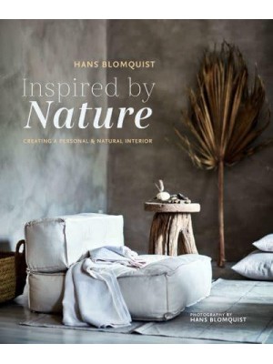Inspired by Nature Creating a Personal & Natural Interior