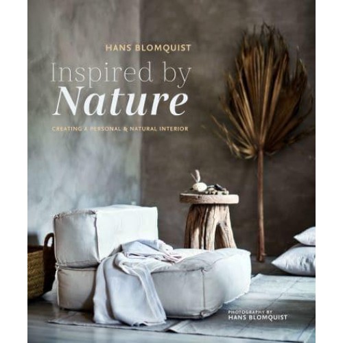 Inspired by Nature Creating a Personal & Natural Interior