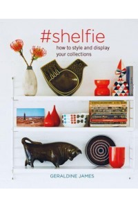 #Shelfie How to Style and Display Your Collections