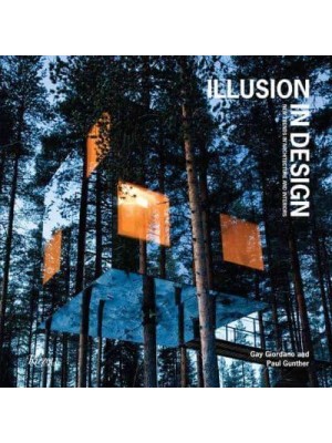 Illusion in Design New Trends in Architecture and Interiors