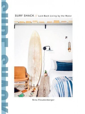 Surf Shack Laid-Back Living by the Water