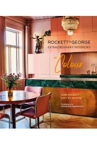 Rockett St George - Extraordinary Interiors in Colour