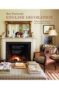 English Decoration Timeless Inspiration for the Contemporary Home