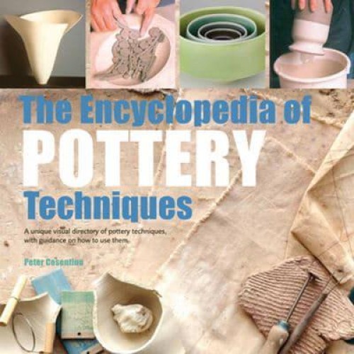 The Encyclopedia of Pottery Techniques - New Edition