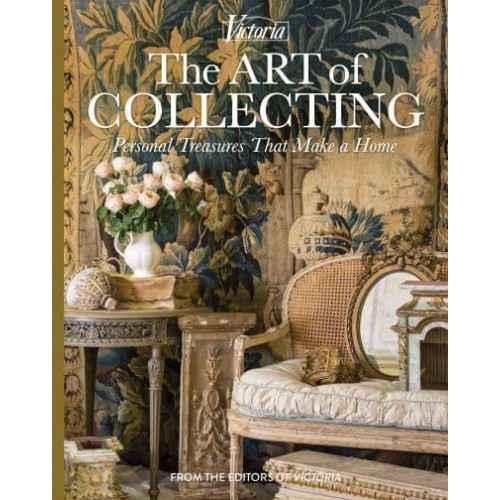 The Art of Collecting Personal Treasures That Make a Home - Victoria