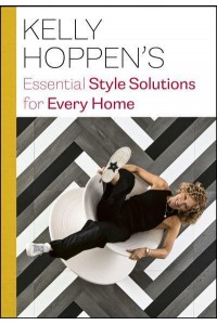 Kelly Hoppen's Essential Style Solutions for Every Home