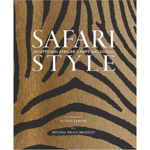 Safari Style Exceptional African Camps and Lodges