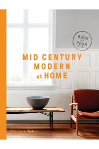 Mid-Century Modern at Home A Room-by-Room Guide