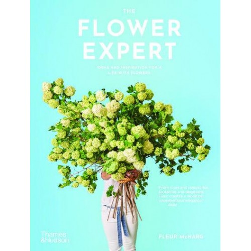 The Flower Expert Ideas and Inspiration for a Life With Flowers