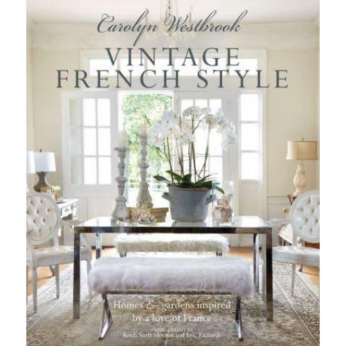 Vintage French Style Homes & Gardens Inspired by a Love of France