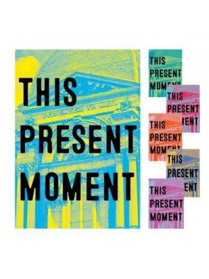 This Present Moment Crafting a Better World