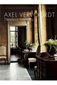 Axel Vervoordt Timeless Interiors