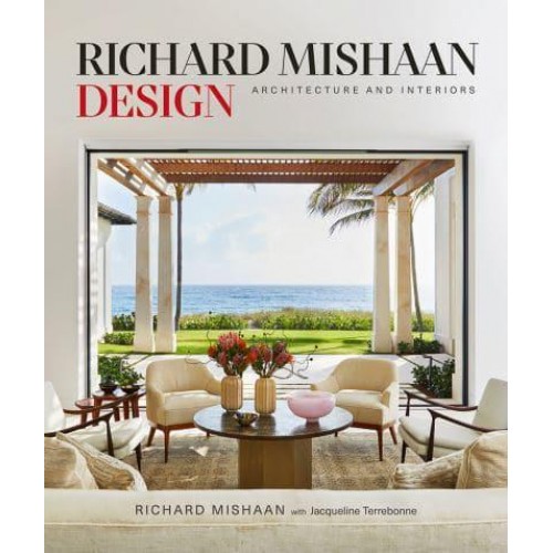 Richard Mishaan Design Architecture and Interiors