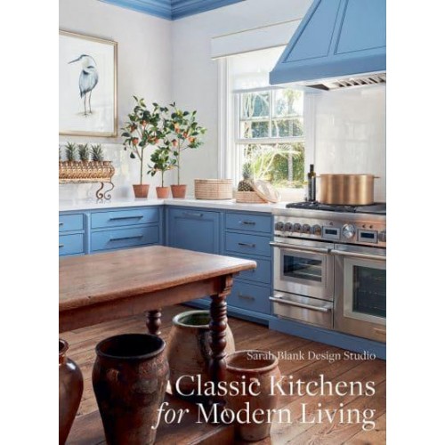 Classic Kitchens for Modern Living - The Images Publishing Group