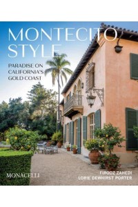 Montecito Style Paradise on California's Gold Coast